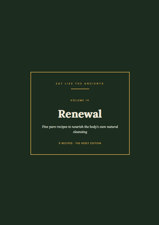 Renewal — 5 Pure Whole-Food Recipes